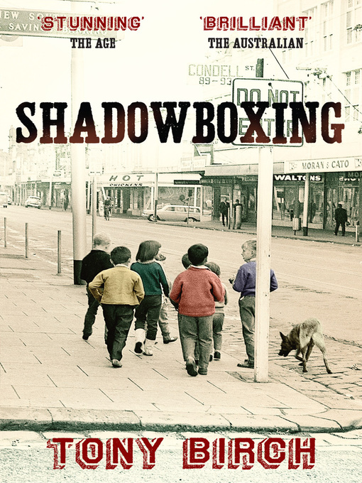 Title details for Shadowboxing by Tony Birch - Available